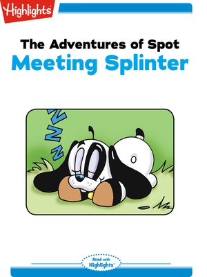 cover image of The Adventures of Spot: Meeting Splinter